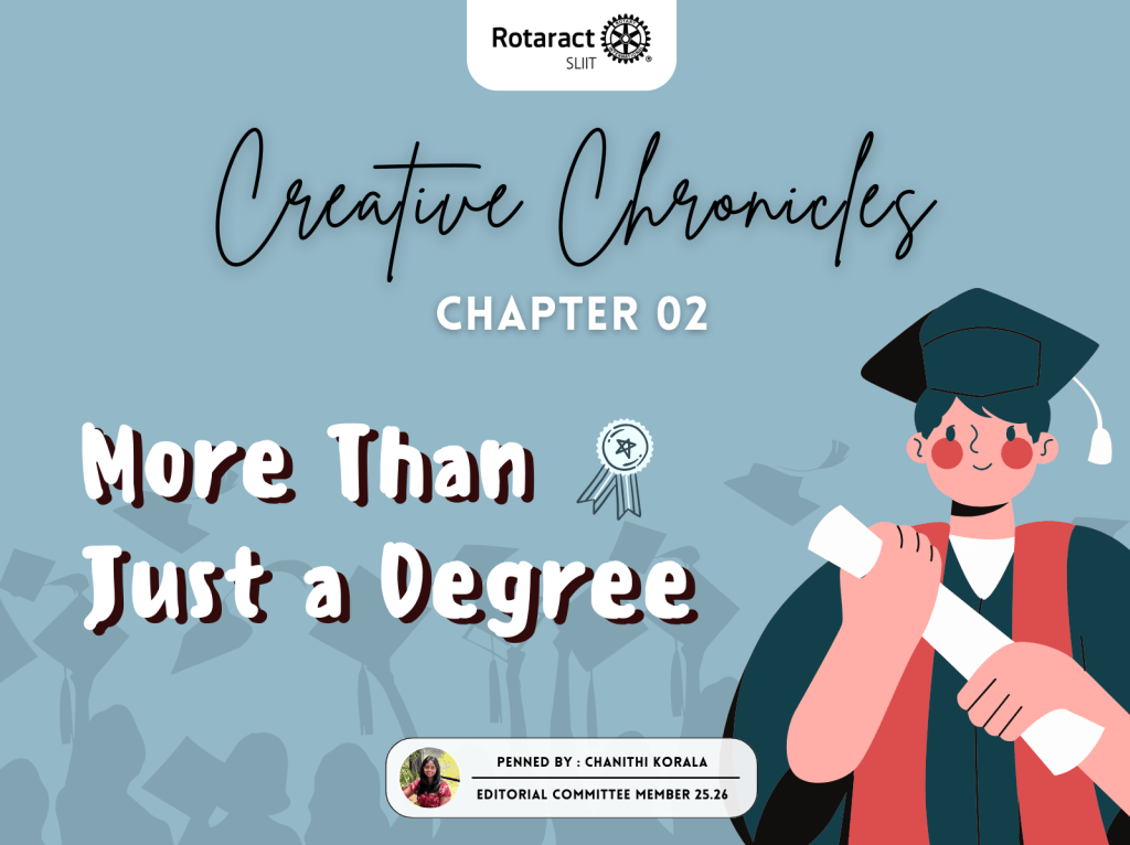 Creative Chronicles: More Than Just a&nbsp;Degree