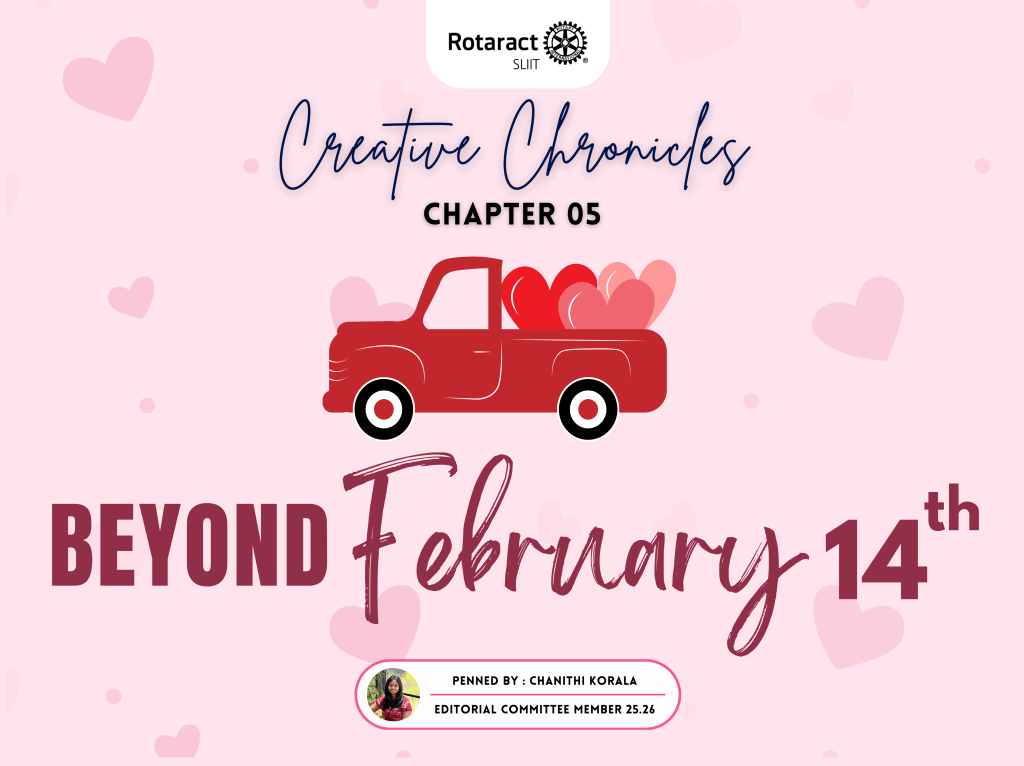 Creative Chronicles: Beyond February&nbsp;14th