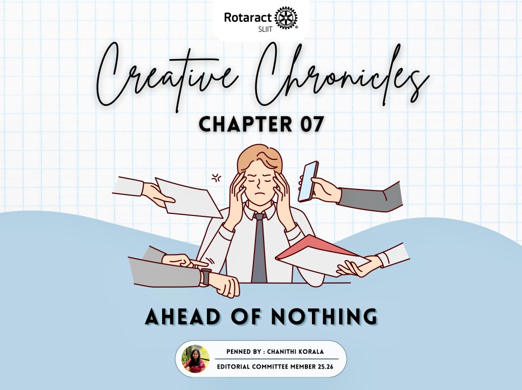 Creative Chronicles: Ahead of&nbsp;Nothing